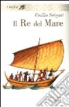 Il Re del mare libro