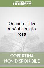 Quando Hitler rubò il coniglio rosa libro