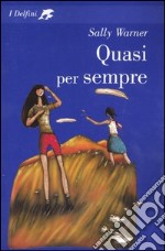 Quasi per sempre libro