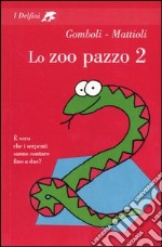 Lo zoo pazzo 2 libro