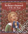 Schiaccianoci e il Re dei topi dalla fiaba di E.T.A. Hoffmann. Ediz. illustrata. Con CD Audio: Lo Schiaccianoci-Il lago dei Cigni libro