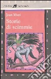 Storie di scimmie libro