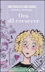 Ora di crescere