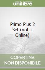 Primo Plus 2 Set (vol + Online) libro