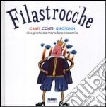 Filastrocche. Canti, conte, girotondi. Ediz. illustrata libro