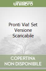 Pronti Via! Set Versione Scaricabile libro