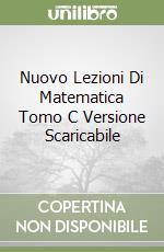 Nuovo Lezioni Di Matematica Tomo C Versione Scaricabile libro