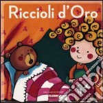 Riccioli d'oro. Ediz. illustrata. Con CD Audio