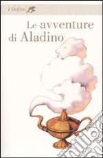 Le avventure di Aladino libro