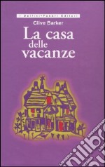 La casa delle vacanze libro