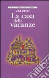 La casa delle vacanze libro