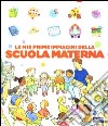 Le mie prime immagini della scuola materna libro