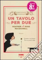 Un tavolo per due libro