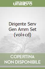 Dirigente Serv Gen Amm Set (vol+cd) libro
