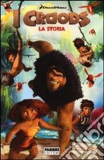 I Croods. La storia libro