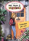 Detective per caso. Me, mum & mistery. Vol. 1 libro