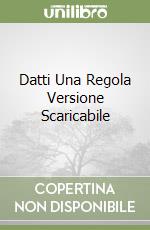 Datti Una Regola Versione Scaricabile libro