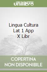 Lingua Cultura Lat 1 App X Libr libro