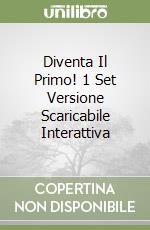 Diventa Il Primo! 1 Set Versione Scaricabile Interattiva libro