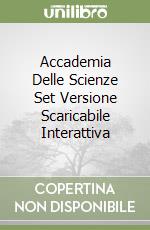 Accademia Delle Scienze Set Versione Scaricabile Interattiva libro