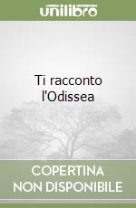 Ti racconto l'Odissea libro