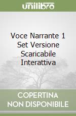 Voce Narrante 1 Set Versione Scaricabile Interattiva