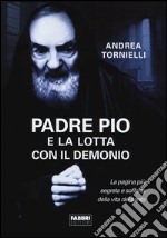 Padre Pio e la lotta con il Demonio libro