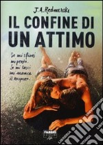 Il confine di un attimo libro