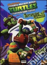 Tartarughe alla riscossa! Turtles Tartarughe Ninja. Con adesivi. Ediz. illustrata libro