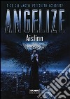 Angelize libro di Aislinn