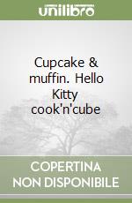 Cupcake & muffin. Hello Kitty cook'n'cube libro