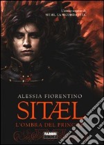 L'ombra del principe. Sitael. Vol. 2 libro