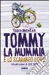 Tommy la mummia e lo scarabeo d'oro libro di Menten Tosca