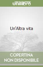 Un'Altra vita libro