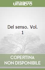 Del senso. Vol. 1