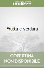 Frutta e verdura libro