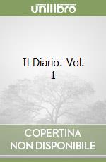 Il Diario. Vol. 1 libro