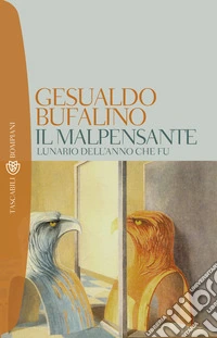 Il malpensante. Lunario dell'anno che fu libro