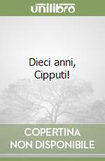 Dieci anni, Cipputi! libro