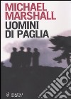 Uomini di paglia libro