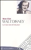 Walt Disney. Il principe nero di Hollywood libro