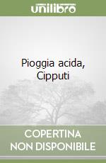 Pioggia acida, Cipputi libro
