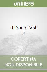 Il Diario. Vol. 3 libro
