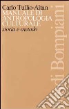 Manuale di antropologia culturale libro