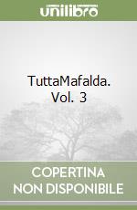 TuttaMafalda. Vol. 3 libro