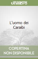 L'uomo dei Caraibi libro