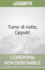 Turno di notte, Cipputi! libro