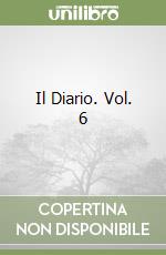 Il Diario. Vol. 6 libro