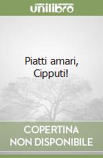 Piatti amari, Cipputi! libro