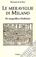 Le Meraviglie di Milano libro